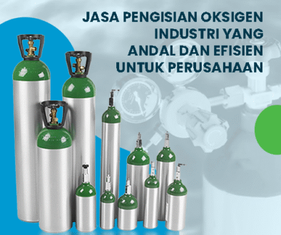 blog Jasa Pengisian Oksigen Industri yang Andal dan Efisien untuk Perusahaan