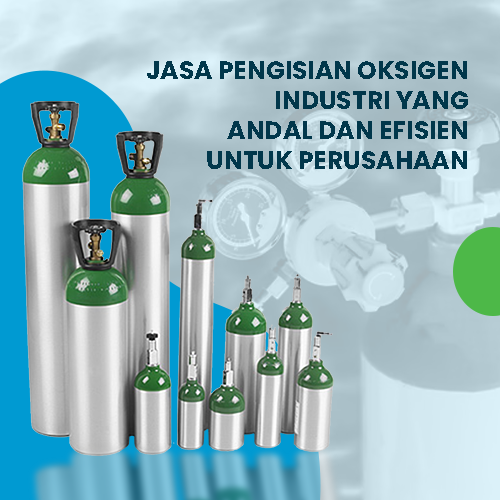 blog Jasa Pengisian Oksigen Industri yang Andal dan Efisien untuk Perusahaan